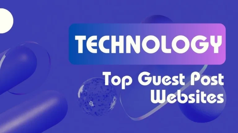 Best Technology Guest Posting Sites